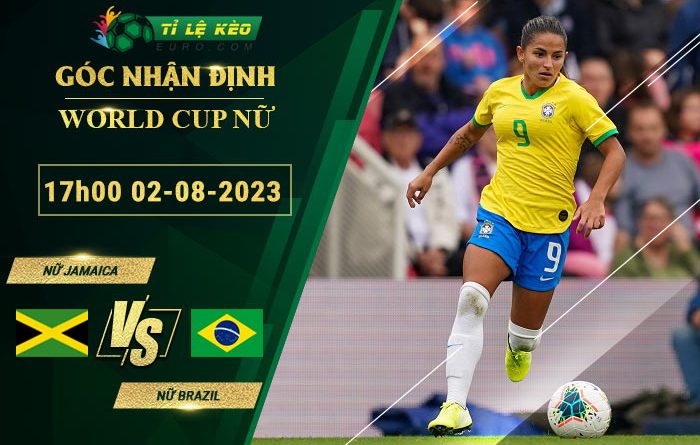 soi kèo Nữ Jamaica vs Nữ Brazil