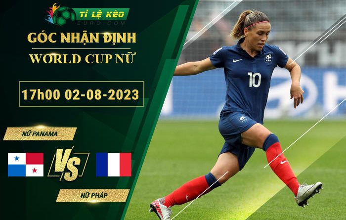 soi kèo Nữ Panama vs Nữ Pháp