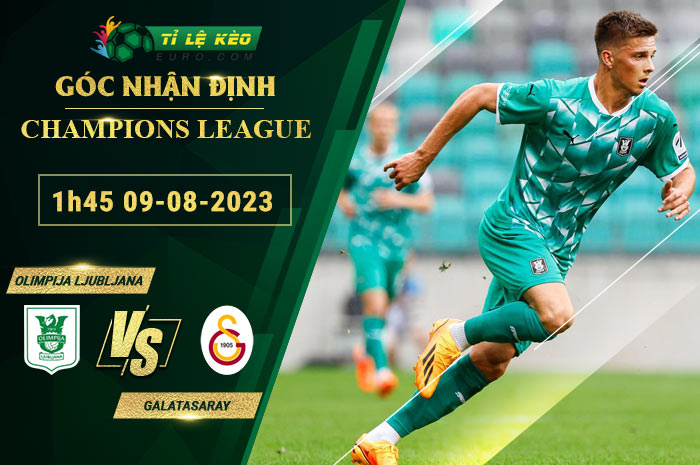 soi kèo Olimpija Ljubljana vs Galatasaray