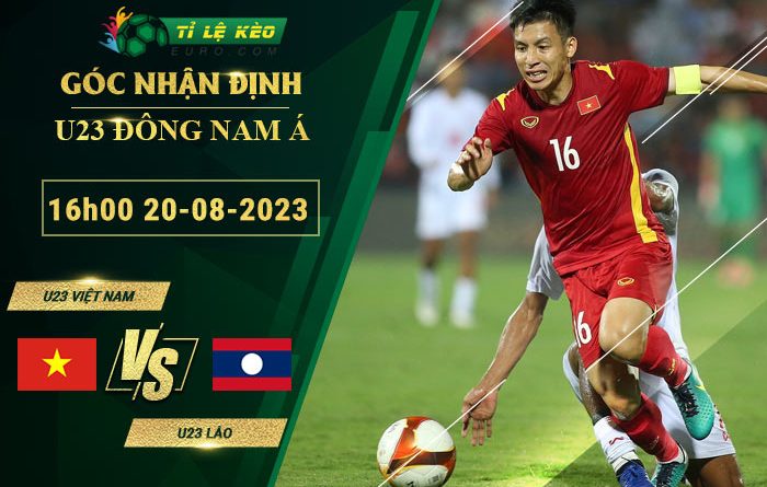 soi kèo U23 Việt Nam vs U23 Lào