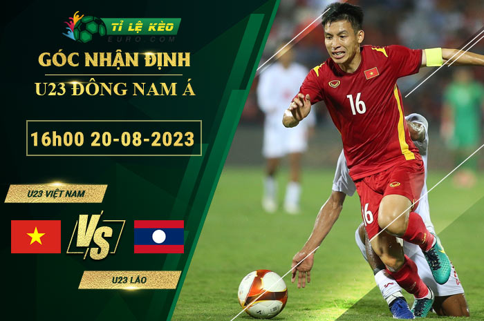 soi kèo U23 Việt Nam vs U23 Lào