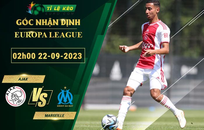 soi kèo Ajax vs Marseille