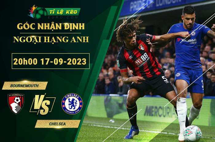 soi kèo Bournemouth vs Chelsea