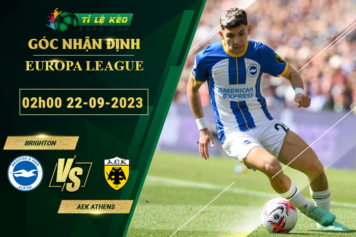 soi kèo Brighton vs AEK Athens