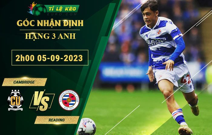 soi kèo Cambridge United vs Reading