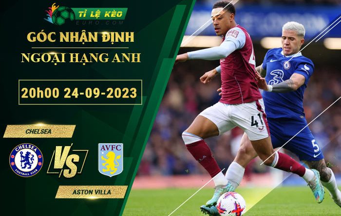 soi kèo Chelsea vs Aston Villa