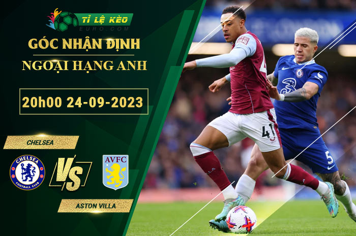 soi kèo Chelsea vs Aston Villa