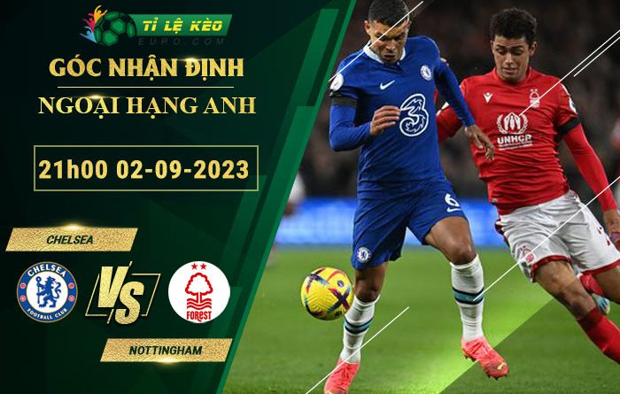 soi kèo Chelsea vs Nottingham