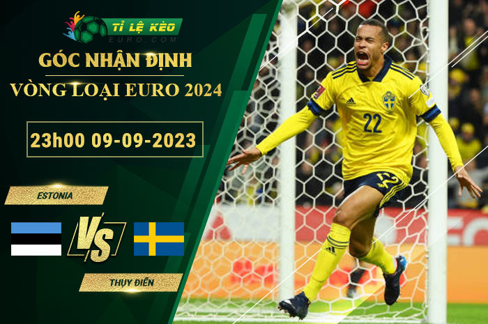 soi kèo Estonia vs Thụy Điển