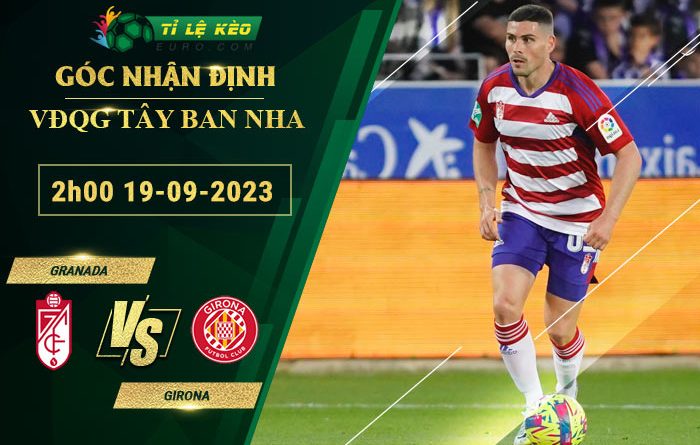 soi kèo Granada vs Girona