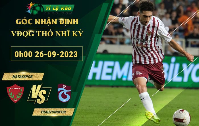 soi kèo Hatayspor vs Trabzonspor