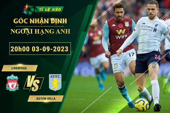 soi kèo Liverpool vs Aston Villa