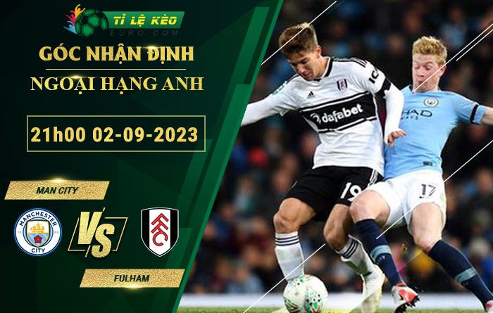 soi kèo Man City vs Fulham