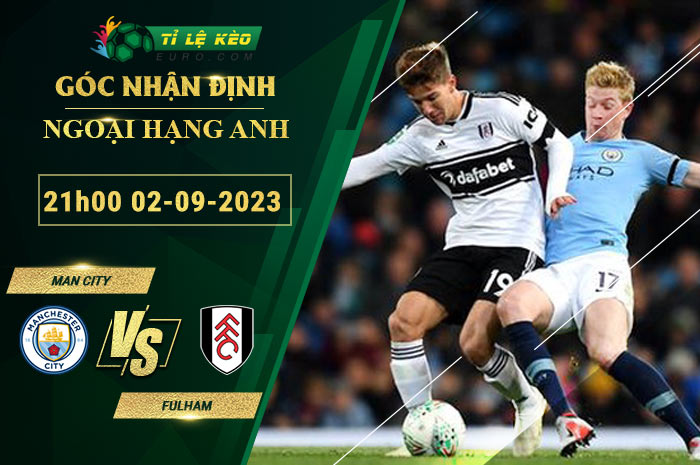 soi kèo Man City vs Fulham