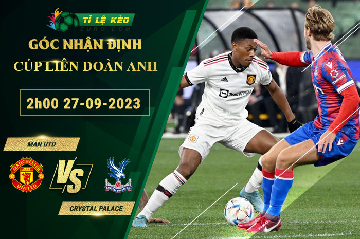 soi kèo Man Utd vs Crystal Palace