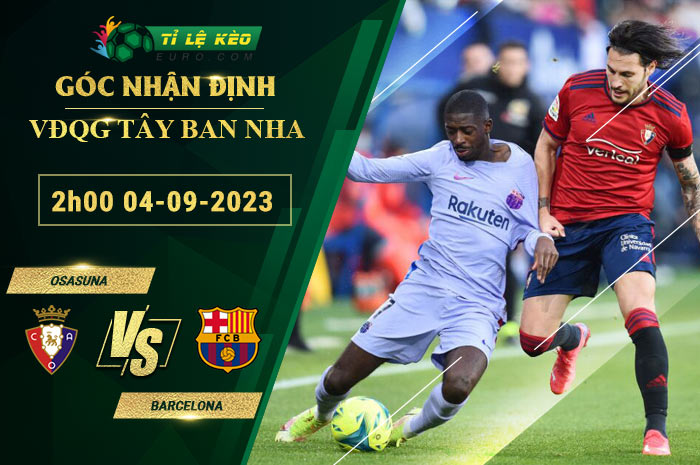 soi kèo Osasuna vs Barcelona