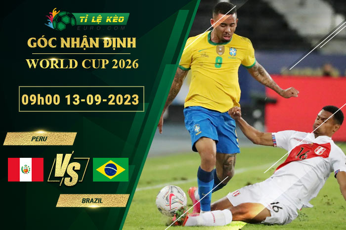 soi kèo Peru vs Brazil