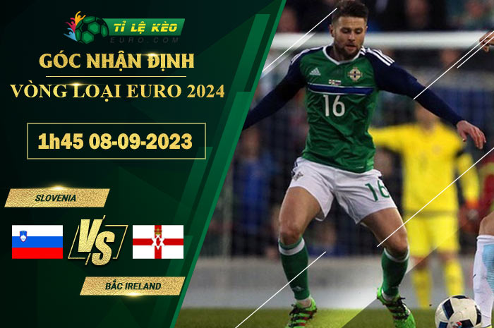 soi kèo Slovenia vs Bắc Ireland