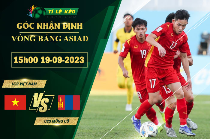 soi kèo U23 Việt Nam vs U23 Mông Cổ