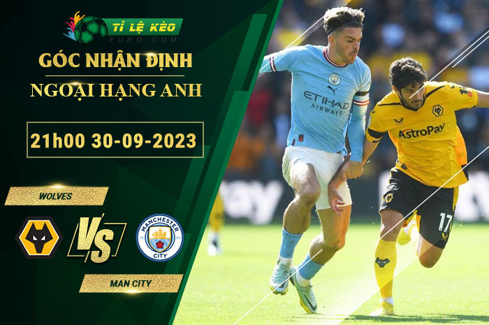 soi kèo Wolves vs Man City