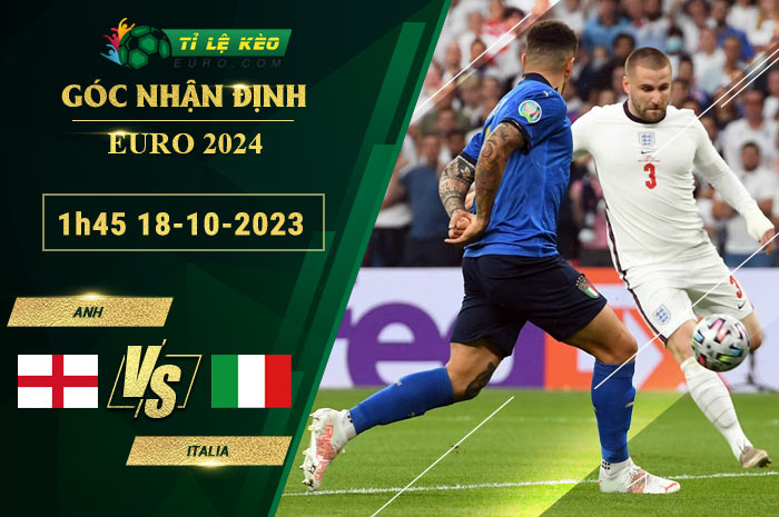 soi kèo Anh vs Italia