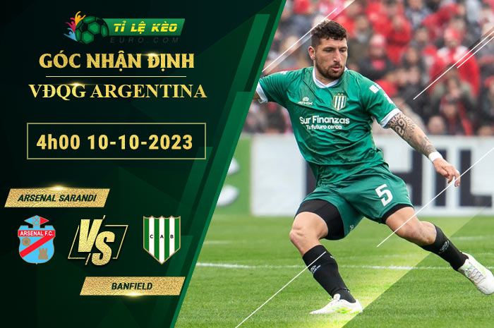 soi kèo Arsenal Sarandi vs Banfield