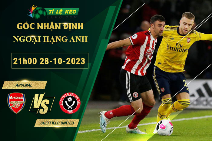soi kèo Arsenal vs Sheffield United