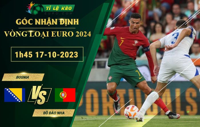 soi kèo Bosnia vs Bồ Đào Nha