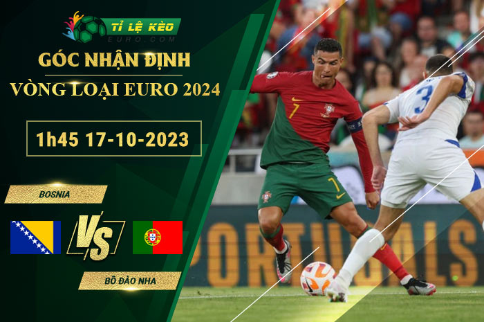 soi kèo Bosnia vs Bồ Đào Nha