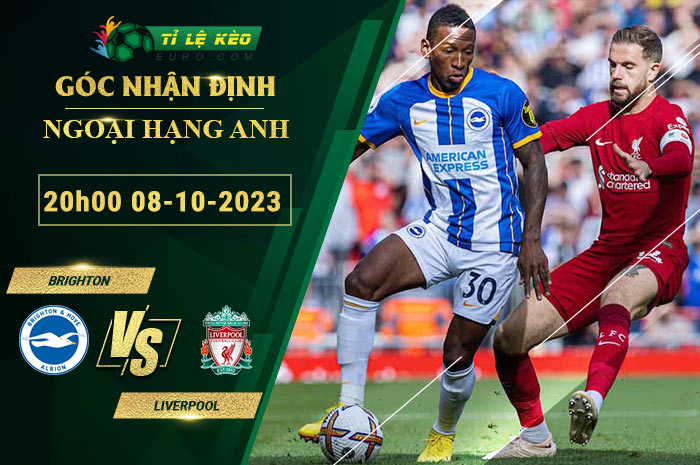 soi kèo Brighton vs Liverpool