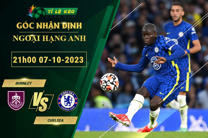 soi kèo Burnley vs Chelsea