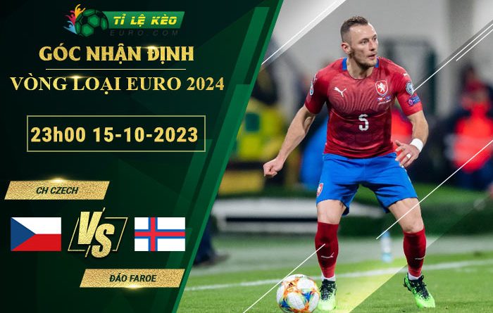 soi kèo CH Czech vs Đảo Faroe