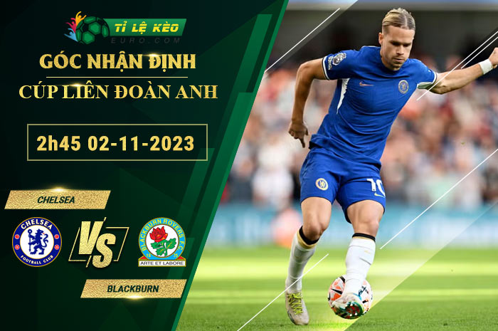 soi kèo Chelsea vs Blackburn