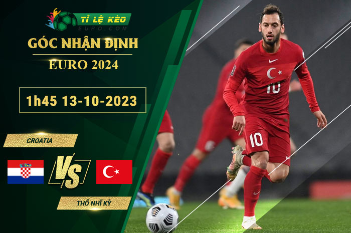 soi kèo Croatia vs Thổ Nhĩ Kỳ