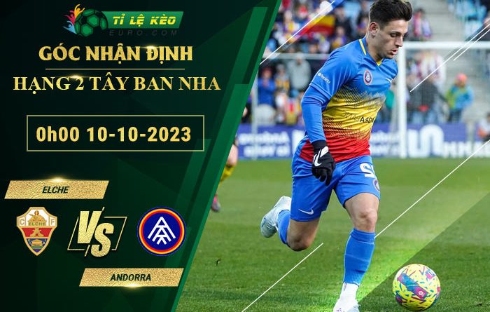 soi kèo Elche vs Andorra