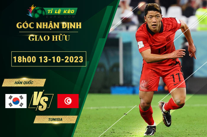 soi kèo Hàn Quốc vs Tunisia