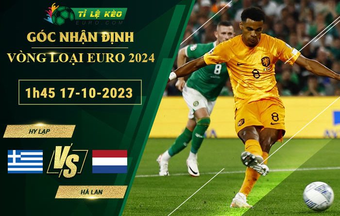 soi kèo Hy Lạp vs Hà Lan