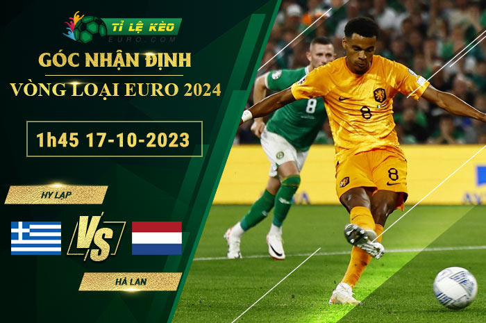 soi kèo Hy Lạp vs Hà Lan