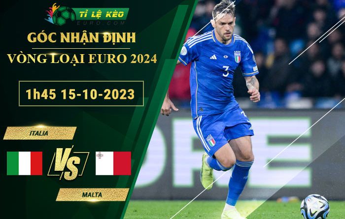 soi kèo Italia vs Malta