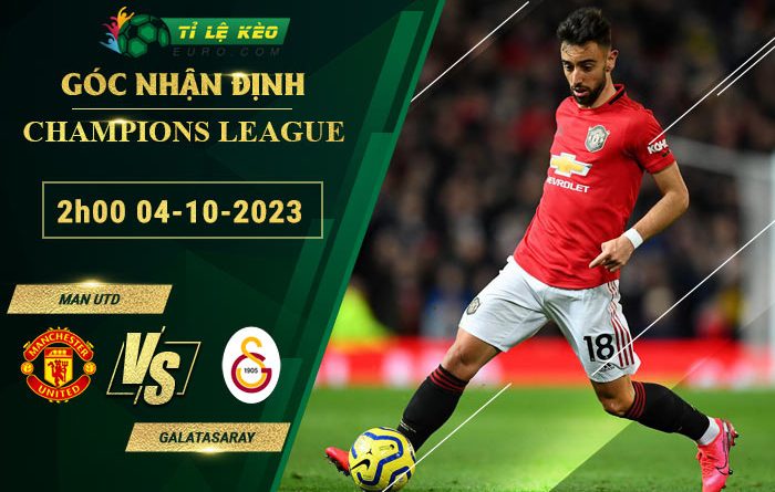 soi kèo Man United vs Galatasaray