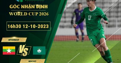 soi kèo Myanmar vs Macao