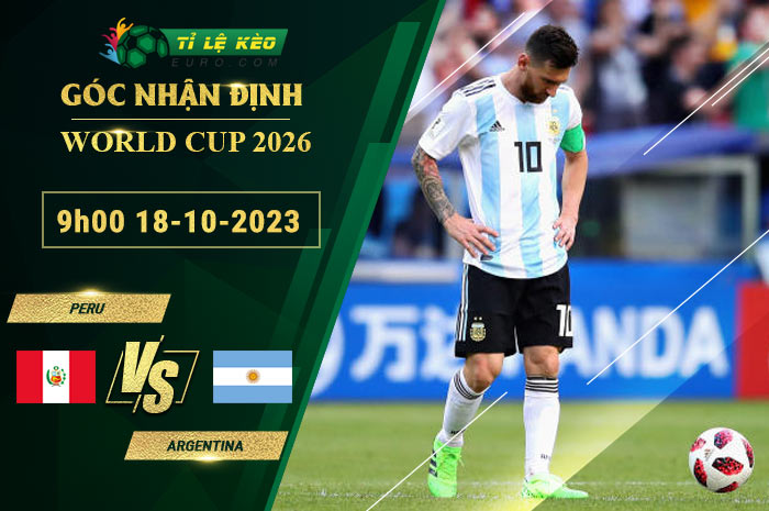 soi kèo Peru vs Argentina
