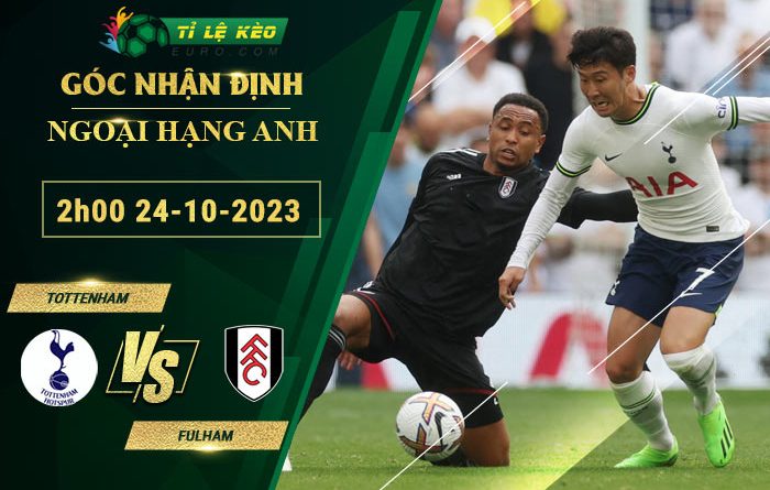soi kèo Tottenham vs Fulham