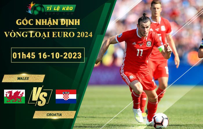 soi kèo Wales vs Croatia