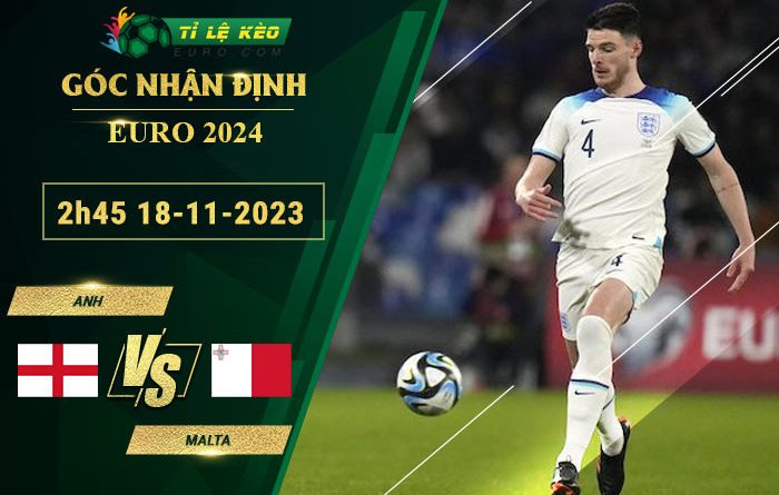 soi kèo Anh vs Malta