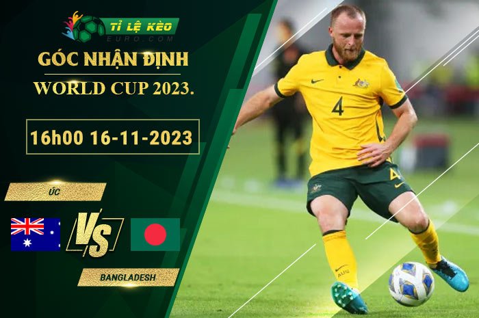 soi kèo Australia vs Bangladesh