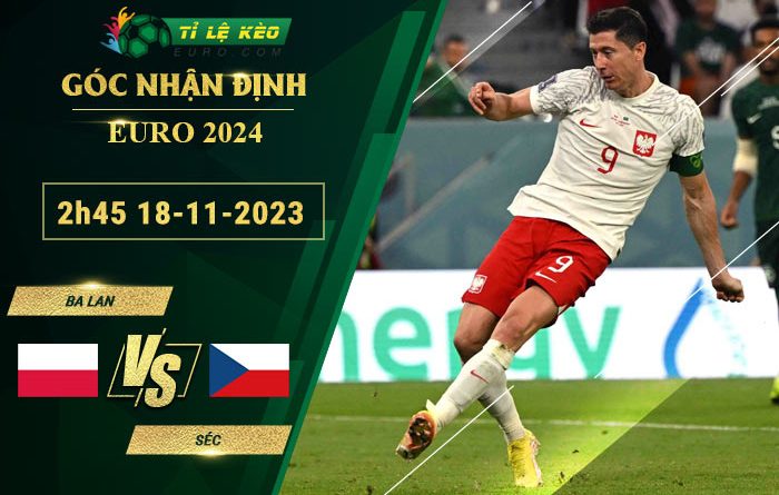 soi kèo Ba Lan vs CH Czech