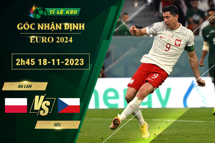 soi kèo Ba Lan vs CH Czech