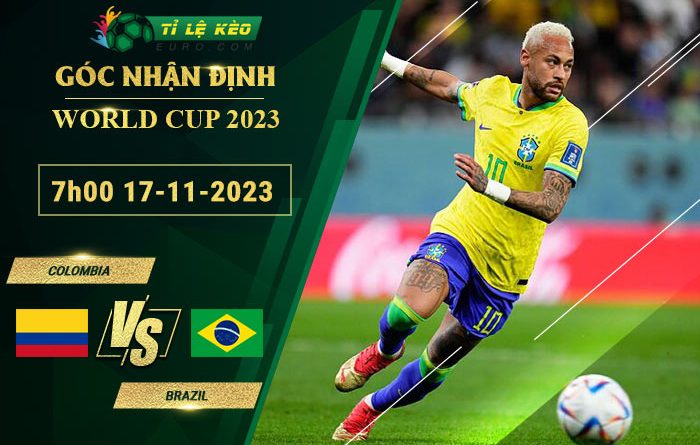 soi kèo Colombia vs Brazil