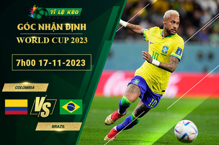 soi kèo Colombia vs Brazil